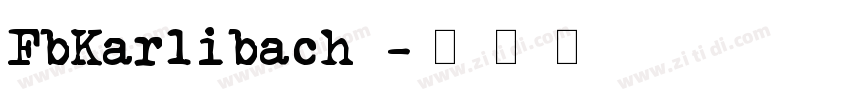 FbKarlibach 字体转换